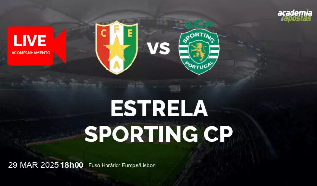 Estrela Sporting CP livestream | Liga Portugal Betclic | 29 March 2025