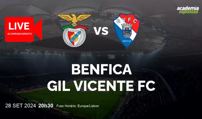 Benfica Gil Vicente FC livestream | Liga Portugal Betclic | 28 September 2024