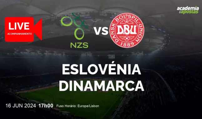 Eslovénia Dinamarca livestream | Campeonato Europeu | 16 June 2024