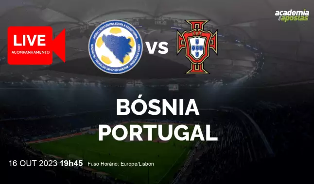 Bósnia Portugal livestream | Qualificação para o Campeonato Europeu | 16 October 2023