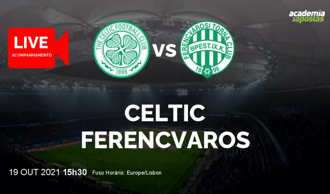 Celtic Ferencvaros livestream | UEFA Europa League | 19 October 2021