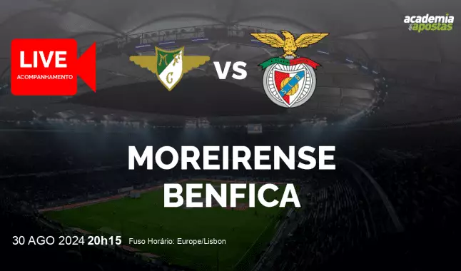 Moreirense Benfica livestream | Liga Portugal Betclic | 30 August 2024