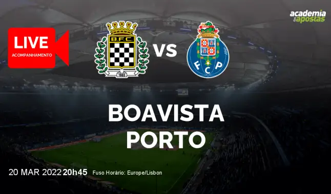 Boavista FC Porto livestream | Liga Portugal Betclic | 20 March 2022