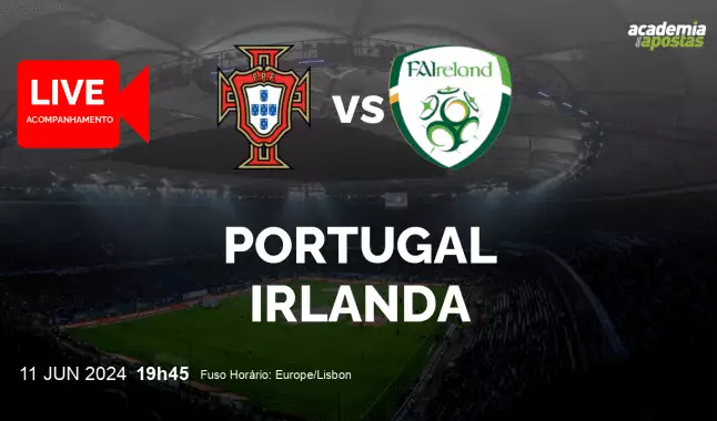 Portugal Irlanda livestream | Amigáveis | 11 June 2024