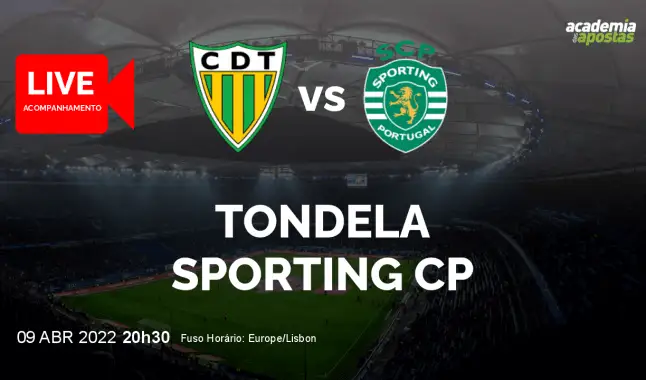 Tondela Sporting CP livestream | Liga Portugal Betclic | 09 April 2022
