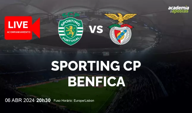 Sporting CP Benfica livestream | Liga Portugal Betclic | 06 April 2024