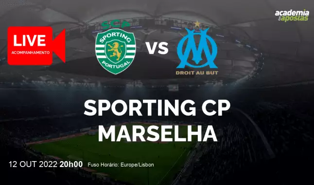Sporting CP Marselha livestream | UEFA Champions League | 12 October 2022