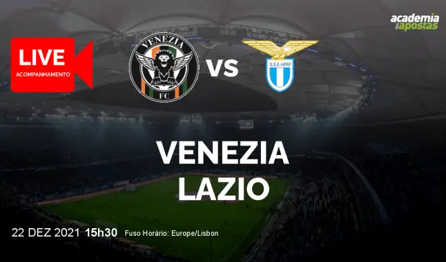 Venezia Lazio livestream | Serie A | 22 December 2021