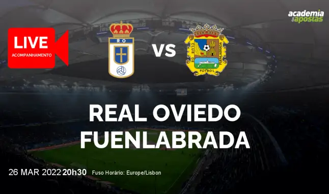 Real Oviedo Fuenlabrada livestream | Segunda División | 26 March 2022