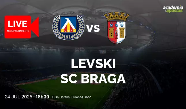Levski SC Braga livestream | UEFA Europa League | 24 July 2025
