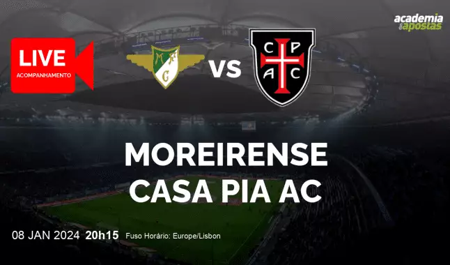 Moreirense Casa Pia AC livestream | Liga Portugal Betclic | 08 January 2024