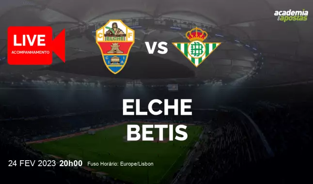Elche Betis livestream | Primera División | 24 February 2023
