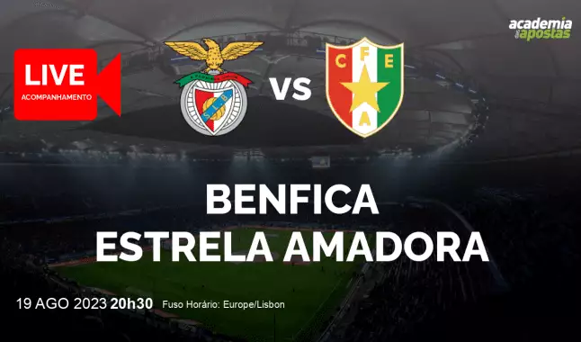 Benfica Estrela livestream | Liga Portugal Betclic | 19 August 2023