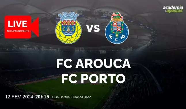 FC Arouca FC Porto livestream | Liga Portugal Betclic | 12 February 2024