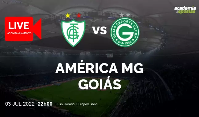 América MG Goiás livestream | Serie A | 03 July 2022