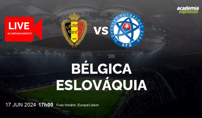 Bélgica Eslováquia livestream | Campeonato Europeu | 17 June 2024
