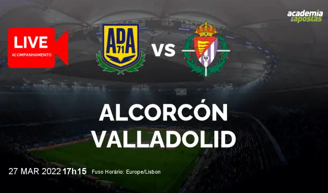Alcorcón Valladolid livestream | Segunda División | 27 March 2022